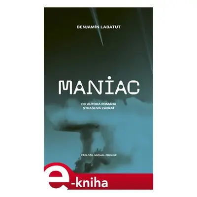 Maniac - Benjamín Labatut