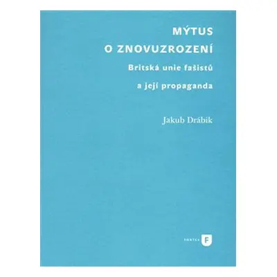 Mýtus o znovuzrození - Jakub Drábik