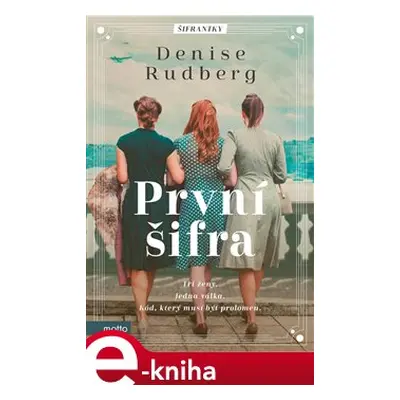 První šifra - Denise Rudberg