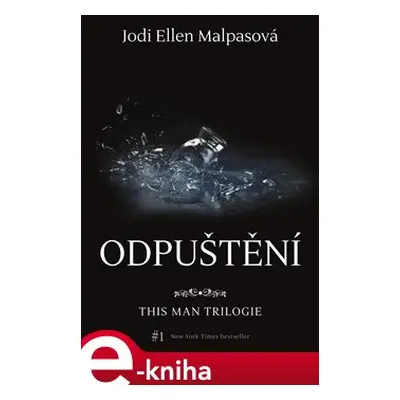 Odpuštění – This Man 2 - Jodi Ellen Malpasová