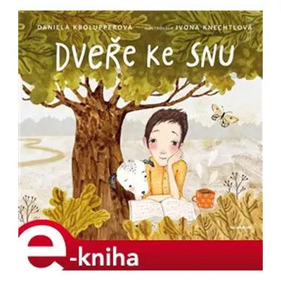 Dveře ke snu - Daniela Krolupperová, Ivona Knechtlová