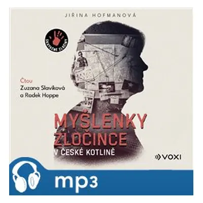 Myšlenky zločince v české kotlině, mp3 - Jiřina Hofmanová