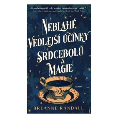 Neblahé vedlejší účinky srdcebolu a magie - Breanne Randall