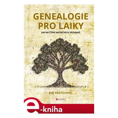 Genealogie pro laiky - Jan Kratochvíl