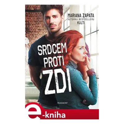 Srdcem proti zdi - Mariana Zapata