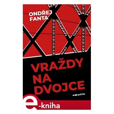 Vraždy na Dvojce - Ondřej Fanta