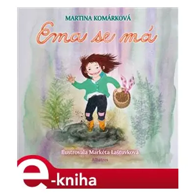 Ema se má - Martina Komárková