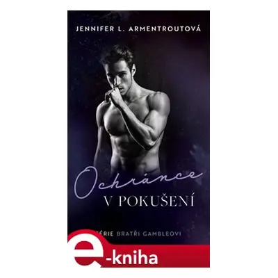 Ochránce v pokušení - Jennifer L. Armentroutová