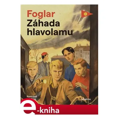 Záhada hlavolamu - Jaroslav Foglar