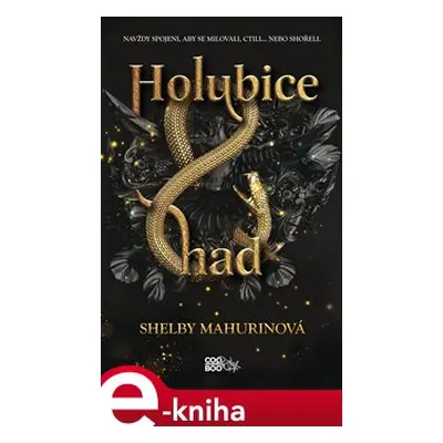 Holubice a had - Shelby Mahurinová