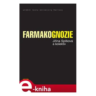 Farmakognozie - Jiřina Spílková, Jan Martin, Jan Siatka