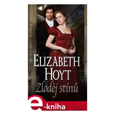 Zloděj stínů - Elizabeth Hoyt