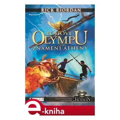 Bohové Olympu – Znamení Athény - Rick Riordan