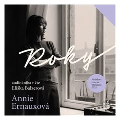 Roky - Annie Ernauxová - čte Eliška Balzerová