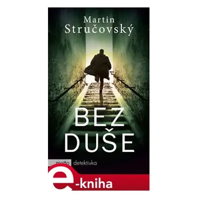 Bez duše - Martin Stručovský