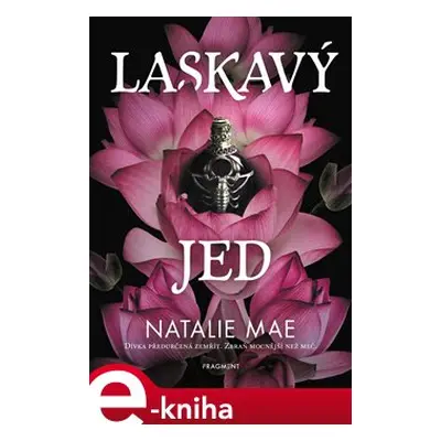 Laskavý jed - Natalie Mae