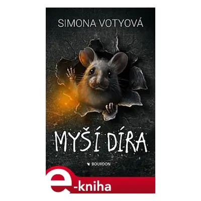 Myší díra - Simona Votyová