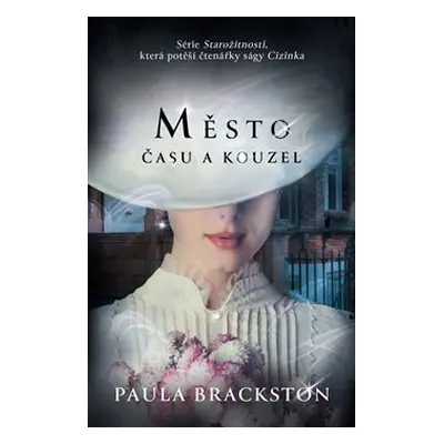 Město času a kouzel - Paula Brackston