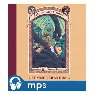 Temné terárium, mp3 - Lemony Snicket