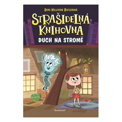 Strašidelná knihovna - Duch na stromě - Dori Hillestad Butlerová