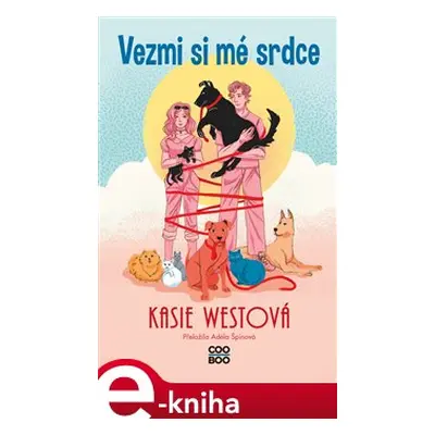 Vezmi si mé srdce - Kasie Westová