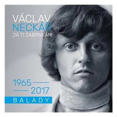 Já ti zabrnkám - Václav Neckář