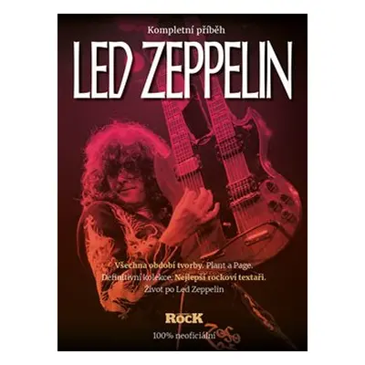 Led Zeppelin - kompletní příběh - kol.