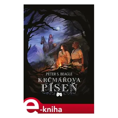 Krčmářova píseň - Peter S. Beagle