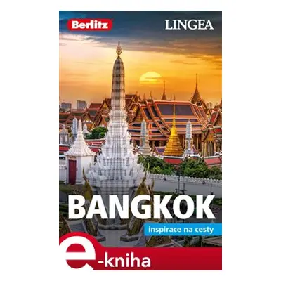 Bangkok - Inspirace na cesty - kolektiv autorů