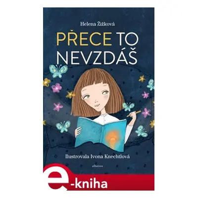 Přece to nevzdáš - Helena Žižková