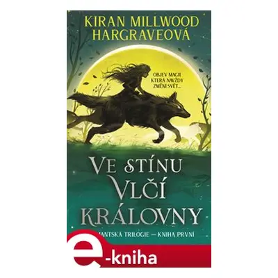 Ve stínu vlčí královny - Kiran Millwood Hargraveová