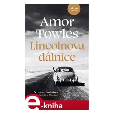 Lincolnova dálnice - Amor Towles