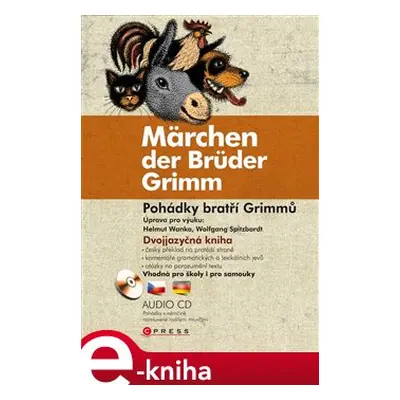 Pohádky bratří Grimmů / Märchen der Brüder Grimm - Jacob Grimm, Wilhelm Grimm