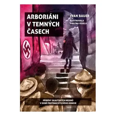 Arboriáni v temných časech - Ivan Bauer