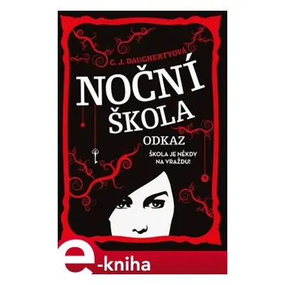 Noční škola: Odkaz - C. J. Daughertyová