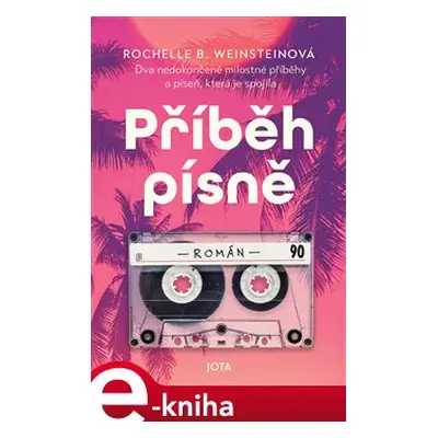 Příběh písně - Rochelle B. Weinsteinová