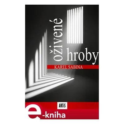 Oživené hroby - Karel Sabina