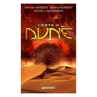 Cesta k Duně - Brian Herbert, Kevin J. Anderson, Frank Herbert