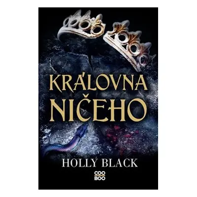 Královna ničeho - Holly Black