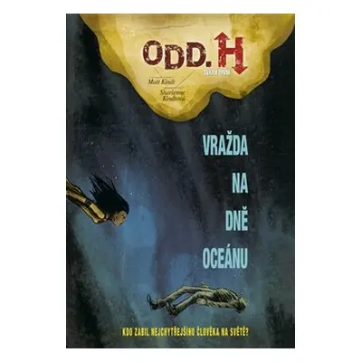 Odd. H: Svazek první - Matt Kindt