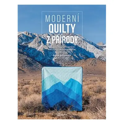 Moderní quilty z přírody - Donna McLeod