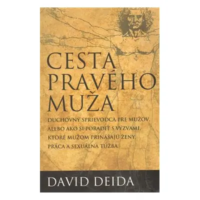 Cesta pravého muža - David Deida