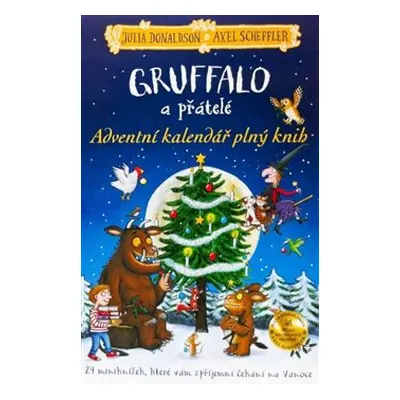 Gruffalo a přátelé - Adventní kalendář plný knih - Julia Donaldson, Alex Scheffler