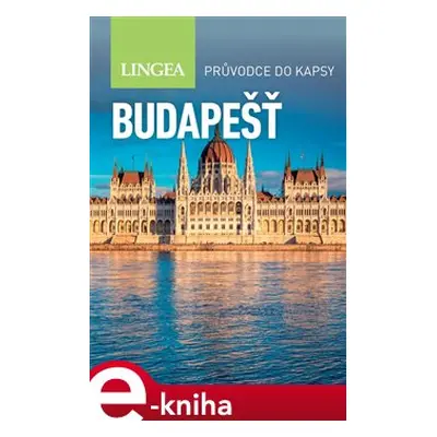 Budapešť - Průvodce do kapsy