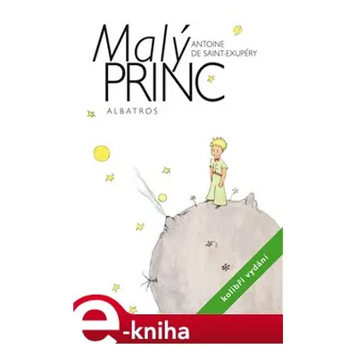 Malý princ - kolibří vydání - Antoine de Saint-Exupéry