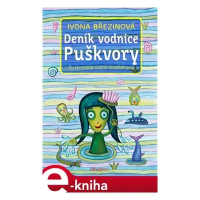 Deník vodnice Puškvory - Ivona Březinová