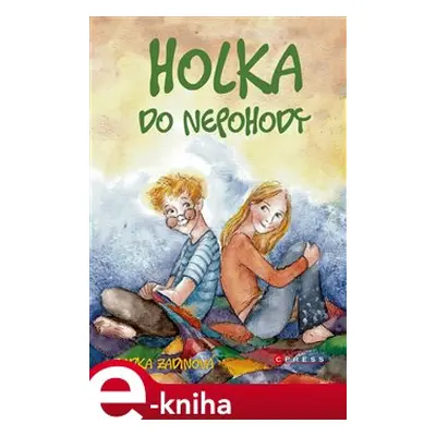 Holka do nepohody - Radka Zadinová