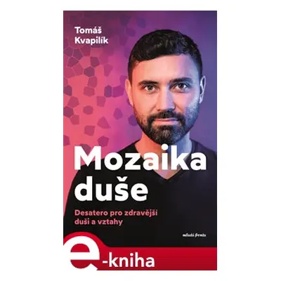 Mozaika duše - Tomáš Kvapilík