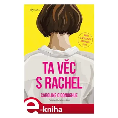 Ta věc s Rachel - Caroline O´Donoghue