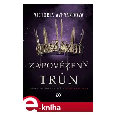 Zapovězený trůn - Victoria Aveyardová